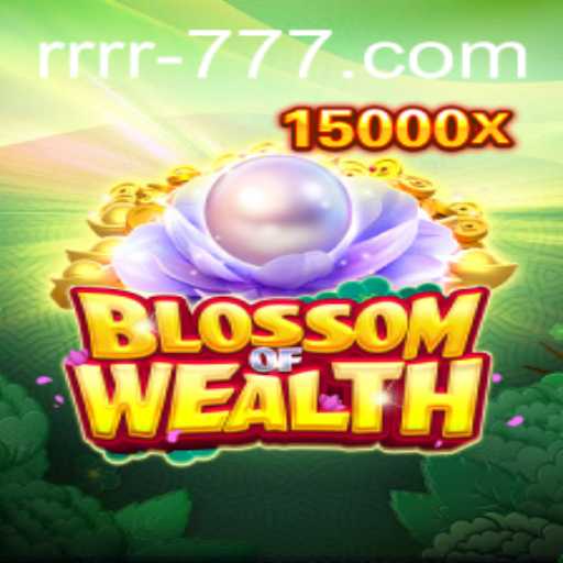 BlossomofWealth: A Thrilling New Adventure in the Digital Gaming Landscape